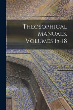 Paperback Theosophical Manuals, Volumes 15-18 Book