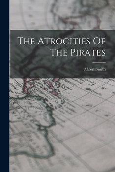 The Atrocities of the Pirates