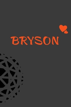 Bryson  name Styles  Notebook: Who Really Loves Anime - Sketchbook: Comic Manga Anime Sketch Book for drawing and sketching - Anime Drawing Book - ... Supplies - Otaku & Artist Gift -Dina Odess