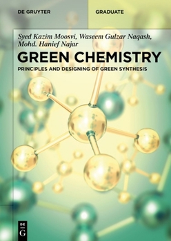 Paperback Green Chemistry: Principles and Designing of Green Synthesis Book