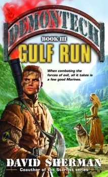 Gulf Run (Demontech, Book 3) - Book #3 of the Demontech