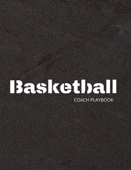 Basketball Notebook: Basketball Journals with Blank Court Pages, Diagrams, Notes Best Gift for Teachers (Wonsky)