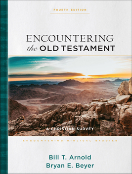 Hardcover Encountering the Old Testament: A Christian Survey Book