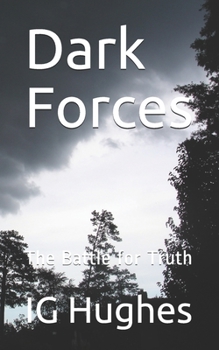 Paperback Dark Forces: The Battle for Truth Book