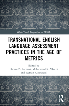 Paperback Transnational English Language Assessment Practices in the Age of Metrics Book