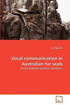 Paperback Vocal communication in Australian fur seals Book