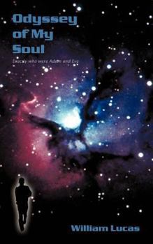 Paperback Odyssey of My Soul: Exactly Who Were Adam and Eve Book