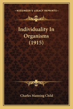 Paperback Individuality In Organisms (1915) Book