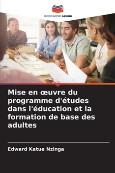 Paperback Mise en oeuvre du programme d'études dans l'éducation et la formation de base des adultes [French] Book