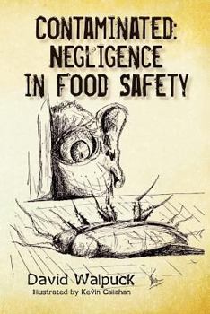 Paperback Contaminated, Negligence in Food Safety Book