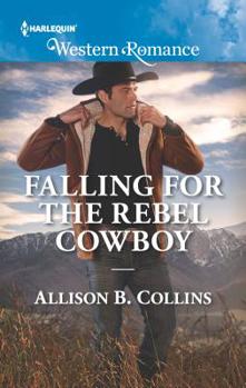 Mass Market Paperback Falling for the Rebel Cowboy Book