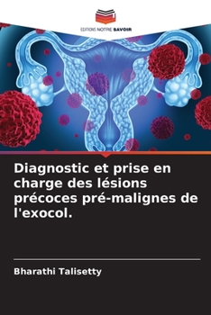 Paperback Diagnostic et prise en charge des lésions précoces pré-malignes de l'exocol. [French] Book