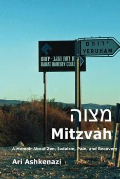 Paperback Mitzvah: A Memoir about Zen, Judaism, Pain, and Recovery Book