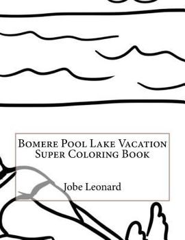 Paperback Bomere Pool Lake Vacation Super Coloring Book