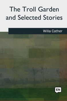 Paperback The Troll Garden and Selected Stories Book