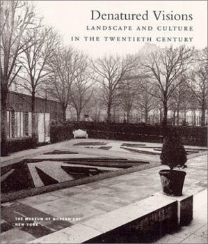 Paperback Denatured Visions: Landscape and Culture in the Twentieth Century Book