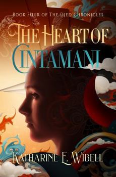 Paperback The Heart of Cintamani (The Djed Chronicles) Book