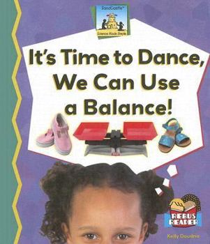 It's Time to Dance, We Can Use - Book  of the Science Made Simple