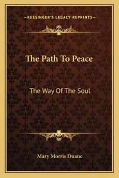 Paperback The Path To Peace: The Way Of The Soul Book