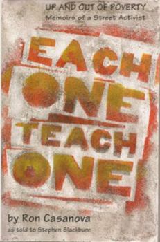Hardcover Each One Teach One: Up and Out of Poverty, Memoirs of a Street Activist Book