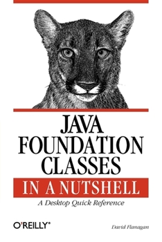 Paperback Java Foundation Classes in a Nutshell: A Desktop Quick Reference Book
