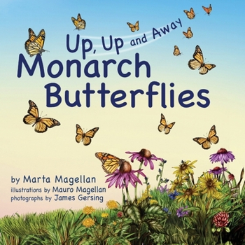 Paperback Monarch Butterflies: Up, Up, and Away Book