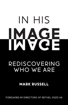 Paperback In His Image: Rediscovering Who We Are Book