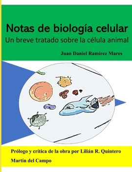 Paperback Notas de Biología Celular: Un breve tratado sobre la célula animal [Spanish] Book