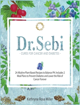Hardcover Dr. Sebi Cure for Cancer and Diabetes Book