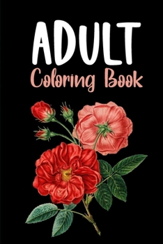 Paperback Adult coloring book: adult coloring book, wreaths patterns bunches, beautiful flowers, serene flowers Book