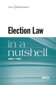 Paperback Election Law in a Nutshell Book