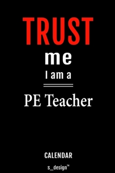 Calendar for PE Teachers / PE Teacher: Everlasting Calendar / Diary / Journal (365 Days / 3 Days per Page) for notes, journal writing, event planner, quotes & personal memories