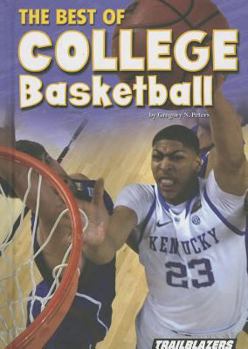 Hardcover The Best of College Basketball: College Basketball Legends Book