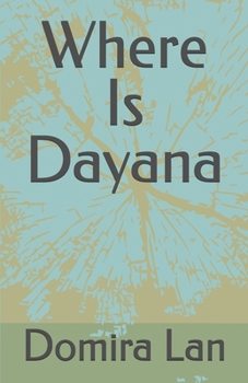 Where Is Dayana