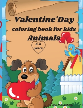 Paperback Valentine's day colorink book for kids animals: 60 images with cute and in love animals, for girls and boys, fun images for Valentine's Day. Gift suit Book