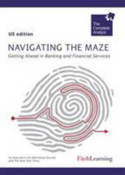 Paperback Navigating the Maze (US): Getting Ahead in Banking and Finance (Complete Analyst) Book