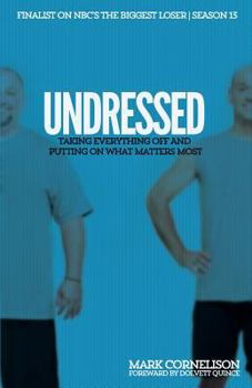 Paperback Undressed: Taking Everything Off and Putting on What Matters Most Book