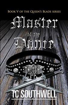 Master of the Dance - Book #5 of the Queen's Blade