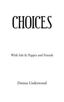 Hardcover Choices: With Salt & Pepper and Friends Book