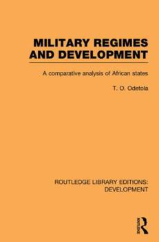 Paperback Military Regimes and Development: A Comparative Analysis in African Societies Book