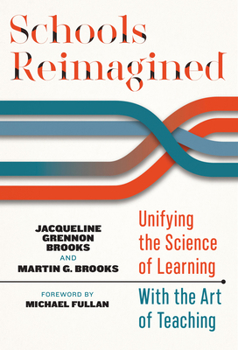 Paperback Schools Reimagined: Unifying the Science of Learning with the Art of Teaching Book
