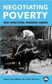 Paperback Negotiating Poverty: New Directions, Renewed Debate Book