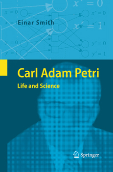 Paperback Carl Adam Petri: Life and Science Book