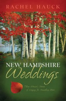 Paperback New Hampshire Weddings: Three Women's Stories of Longing for Something More Book