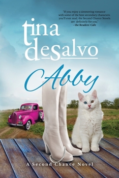 Abby: a Second Chance Novel, Second Edition - Book  of the Second Chance