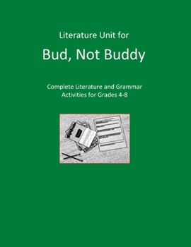 Paperback Literature Unit for Bud, Not Buddy: Literature and Grammar Activities for Grades 4-8 Book