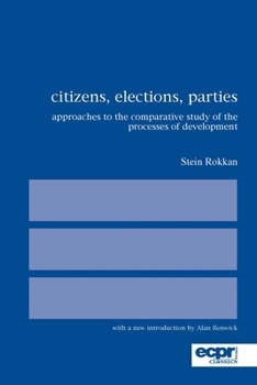 Paperback Citizens, Elections, Parties: Approaches to the Comparative Study of the Processes of Development Book