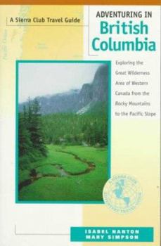 Paperback Sierra Club Adventuring in British Columbia Book