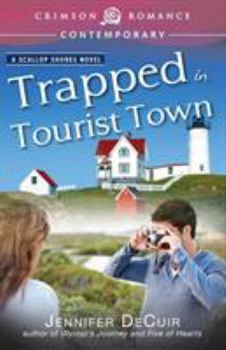 Trapped in Tourist Town - Book #4 of the Scallop Shores