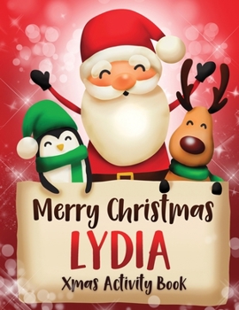 Merry Christmas Lydia: Fun Xmas Activity Book, Personalized for Children, perfect Christmas gift idea